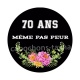 anniversaire 70 ans même pas peur
