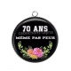 Pendentif Cabochon Argent - anniversaire 70 ans même pas peur