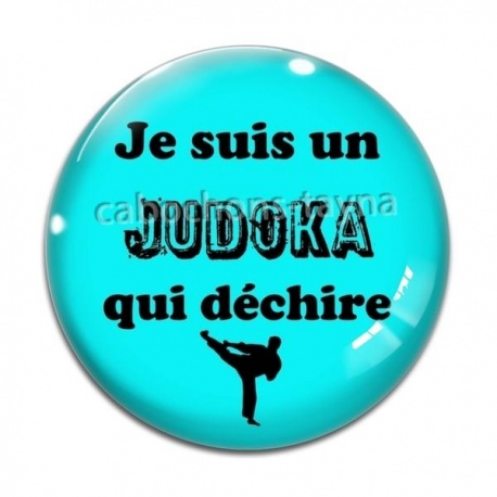 Cabochon Verre - Je suis un judoka qui déchire