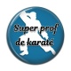 Cabochon Résine - super prof de karaté