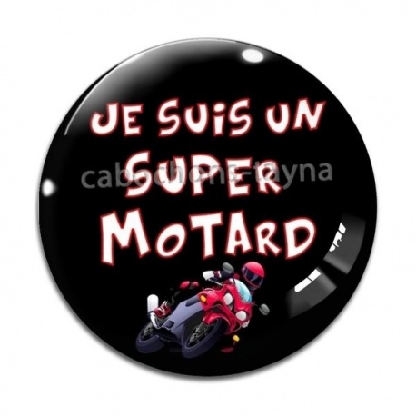 Cabochon Verre - je suis un super motard