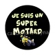 je suis un super motard