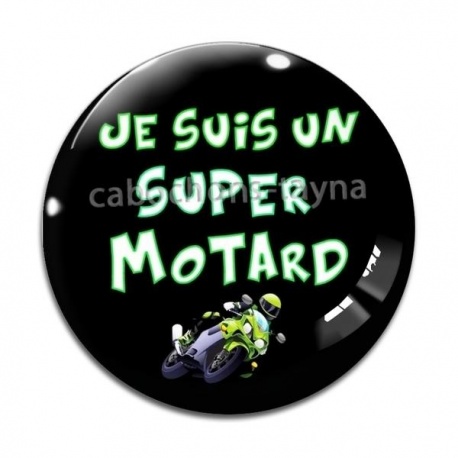 Cabochon Verre - je suis un super motard