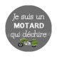 je suis un motard qui déchire