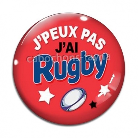 Cabochon Verre - j'peux pas j'ai rugby