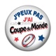 Cabochon Résine - j'peux pas j'ai coupe du monde 