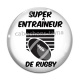 Cabochon Verre - super entraîneur de rugby