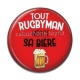 Cabochon Résine - tout rugbyman mérite sa bière