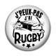 Cabochon Résine - j'peux pas j'ai rugby
