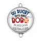 Connecteur Cabochon Argent - au rugby on n'a jamais bobo , on laisse ça aux footballeurs