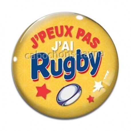 Cabochon Verre - j'peux pas j'ai rugby