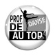 Cabochon Verre - prof de danse au top