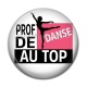 Cabochon Résine - prof de danse au top