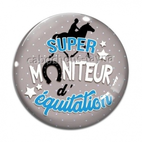 Cabochon Verre - super moniteur d'équitation