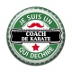 Cabochon Résine - je suis un coach de karaté qui déchire