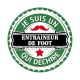 je suis entraineur de foot qui déchire