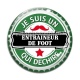 Cabochon Verre - je suis entraineur de foot qui déchire