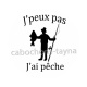 j'peux pas j'ai pêche