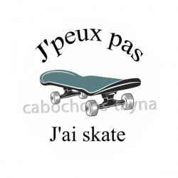 j'peux pas j'ai skate