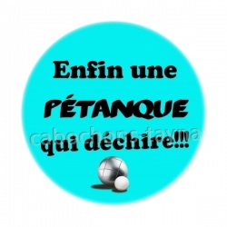 enfin une pétanque qui déchire