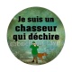 je suis un chasseur qui déchire