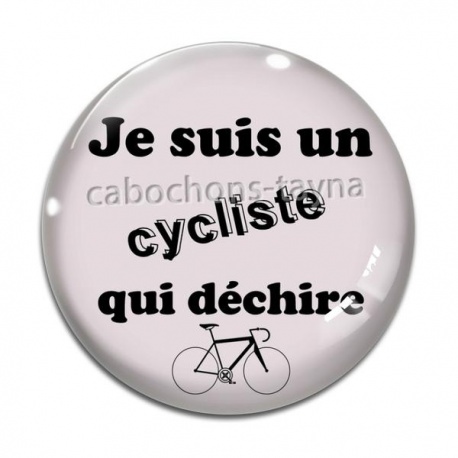 Cabochon Verre - je suis un cycliste qui déchire