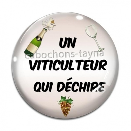 Cabochon Verre - un viticulteur qui déchire