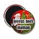 Magnet's - joyeux noël maman