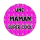 une maman super cool