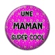Cabochon Résine - une maman super cool