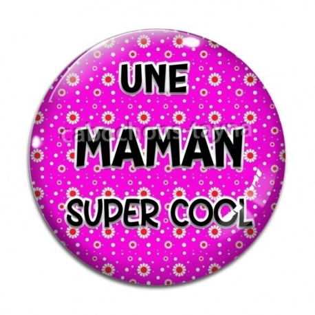 Cabochon Verre - une maman super cool