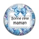 Cabochon Verre - bonne fête maman