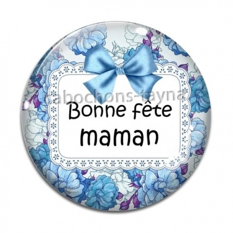 Cabochon Verre - bonne fête maman