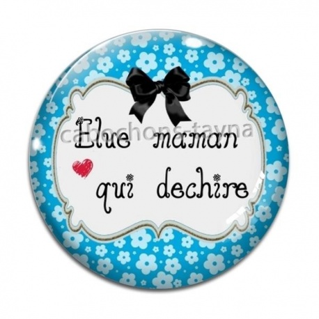 Cabochon Verre - élue maman qui déchire
