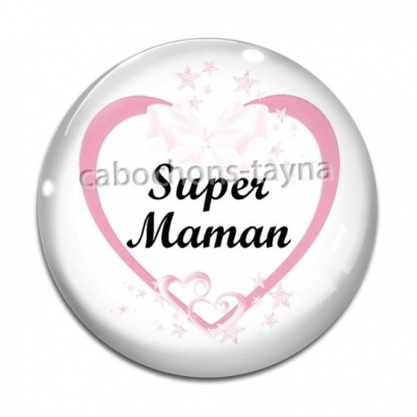 Cabochon Verre - super maman