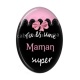 Cabochon Résine Ovale - tu es une maman super