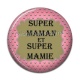 Cabochon Résine - super maman et super mamie