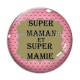 Cabochon Verre - super maman et super mamie
