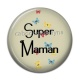 Cabochon Résine - super maman