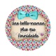 une belle maman plus que formidable