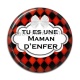 Cabochon Résine - tu es une maman d'enfer