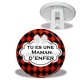 Trépied - tu es une maman d'enfer