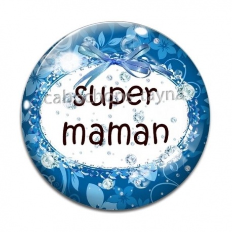 Cabochon Verre - super maman