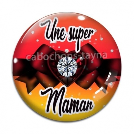 Cabochon Verre - super maman