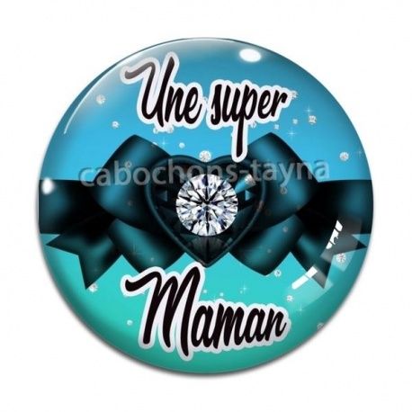 Cabochon Verre - super maman