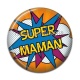 Cabochon Résine - super maman