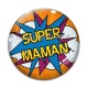 Cabochon Verre - super maman