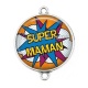 Connecteur Cabochon Argent - super maman