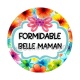 formidable belle maman