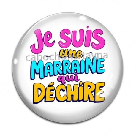 Cabochon Verre - je suis une marraine qui déchire